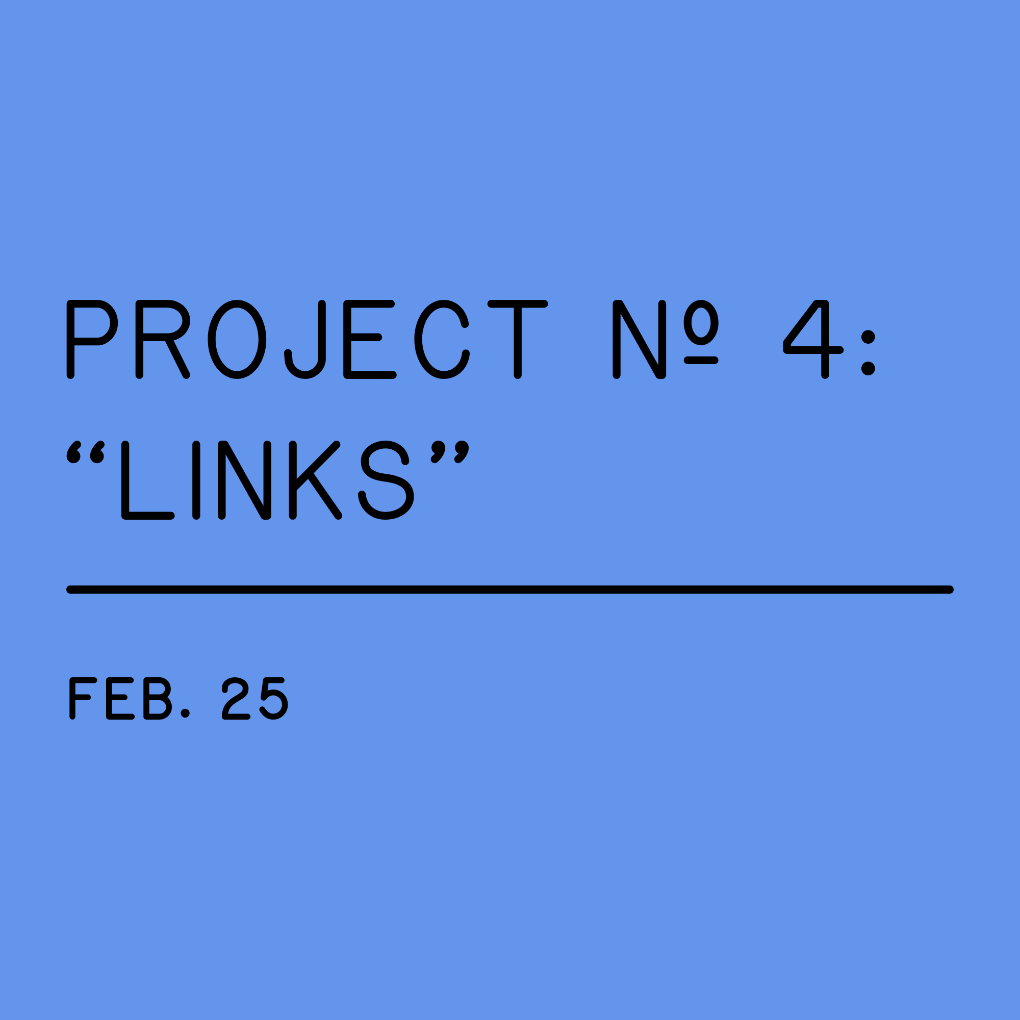 Project Nº 4: “Links”