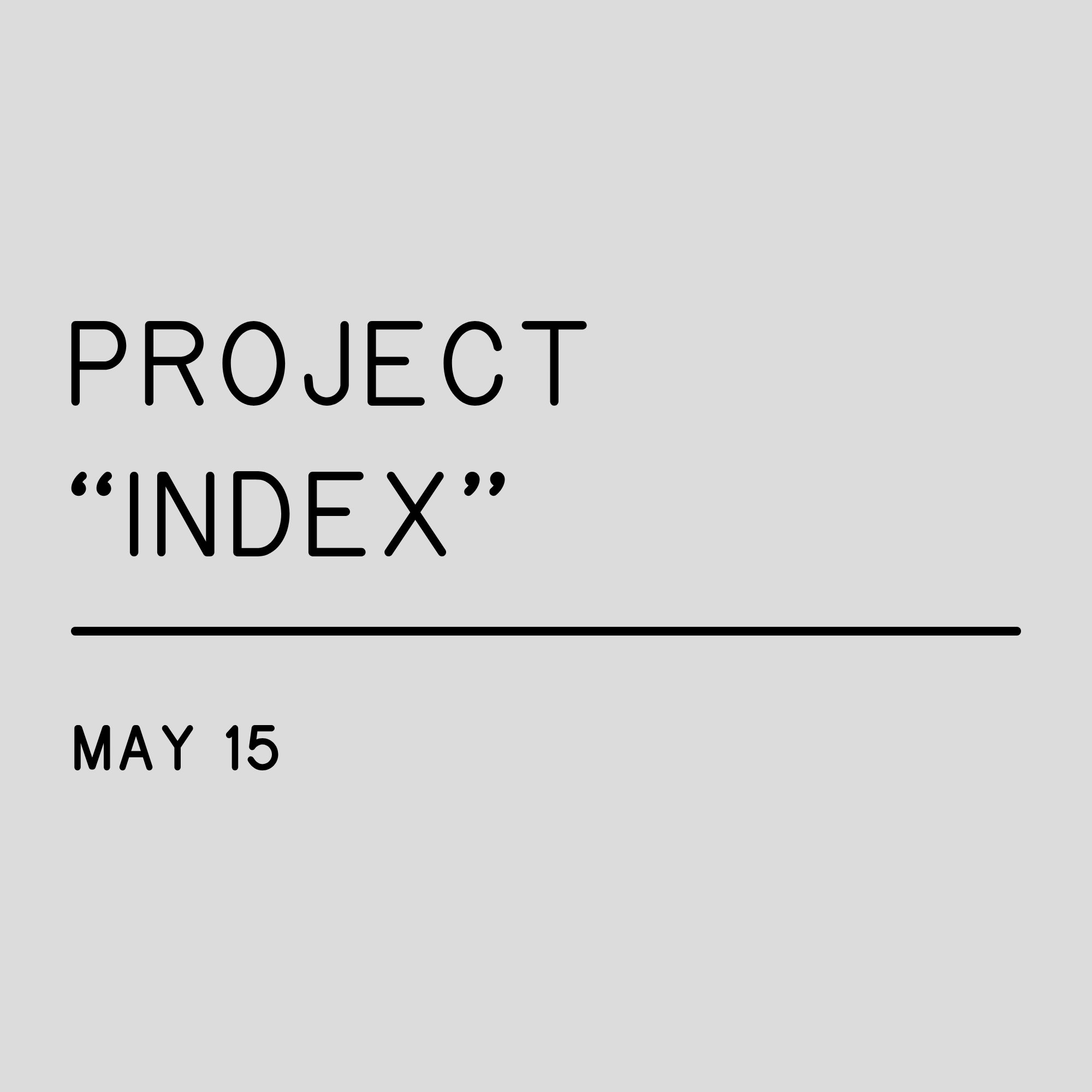 Project “Index”