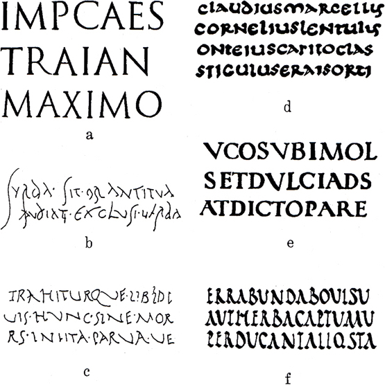 Type forms which came from chisel on marble (a), stubby pen or metal stylus (b, c), reed pen (d), reed pen inspired by stone (e), and pen or brush on parchment (f).