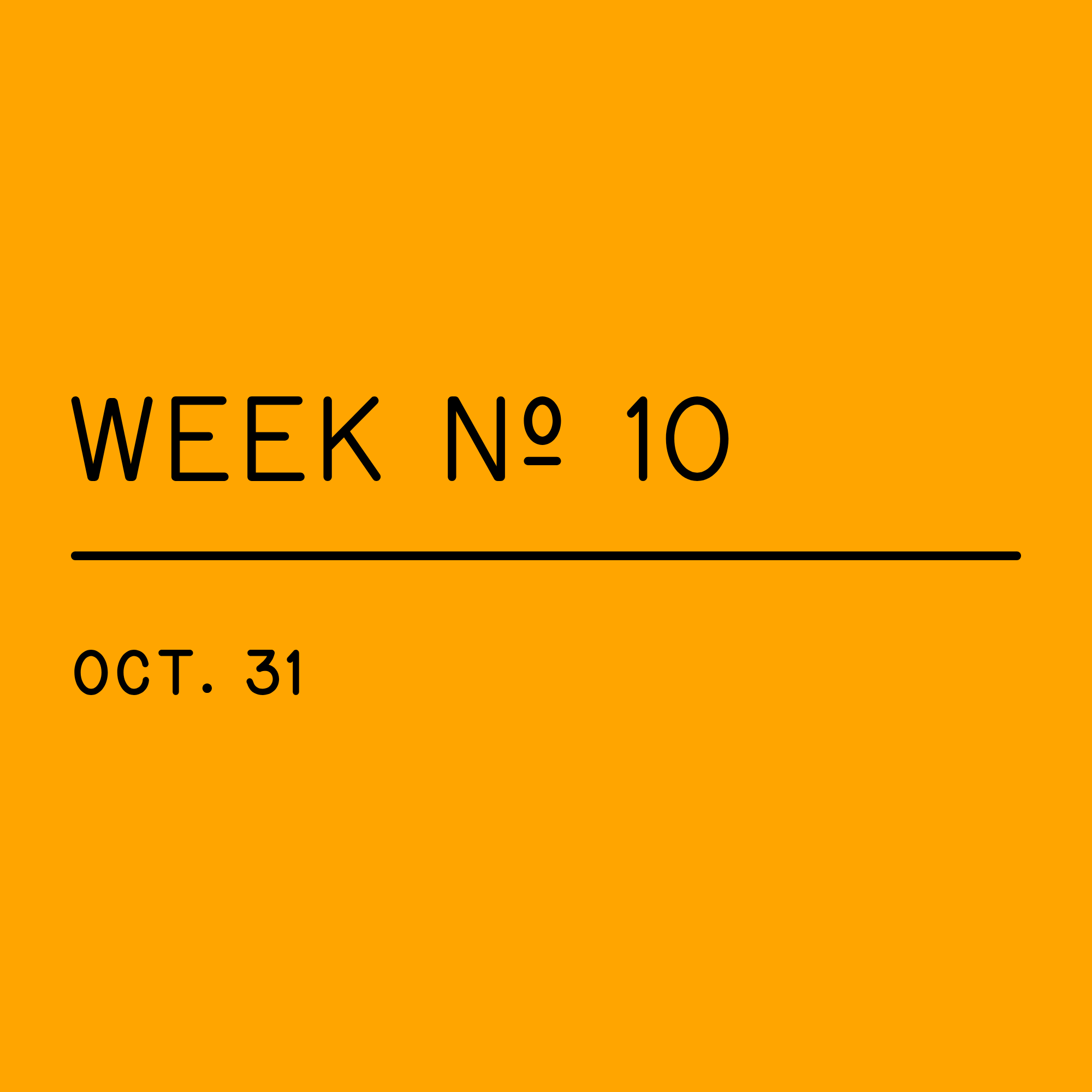 Week Nº 10
